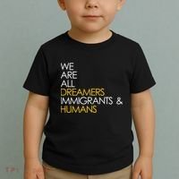 We are All Dreamers Immigrants and Humans Toddler T-Shirt thumb 2
