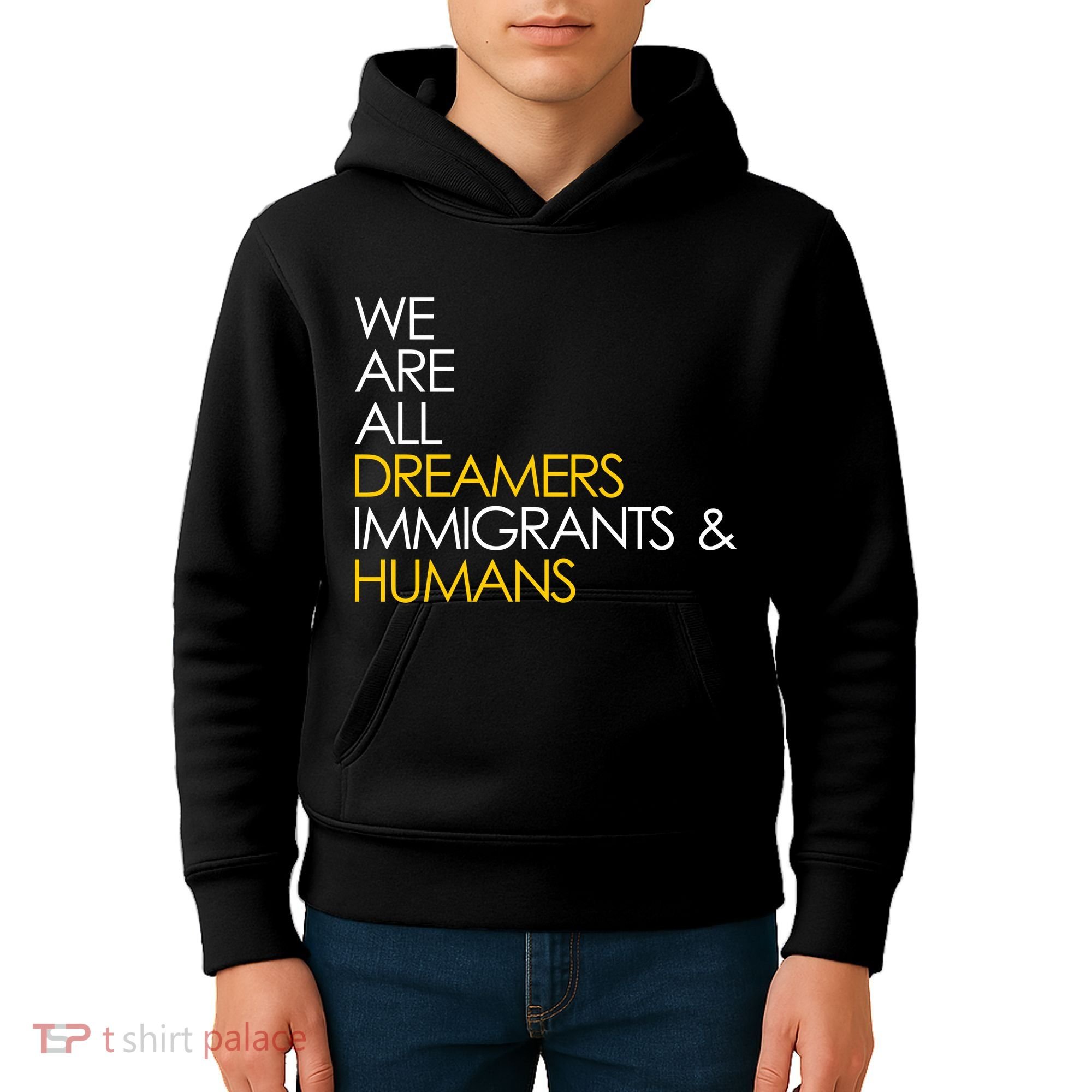 We are All Dreamers Immigrants and Humans Kids Hoodie