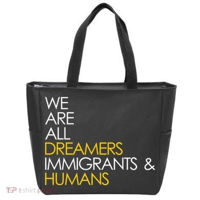 We are All Dreamers Immigrants and Humans Tote Bag