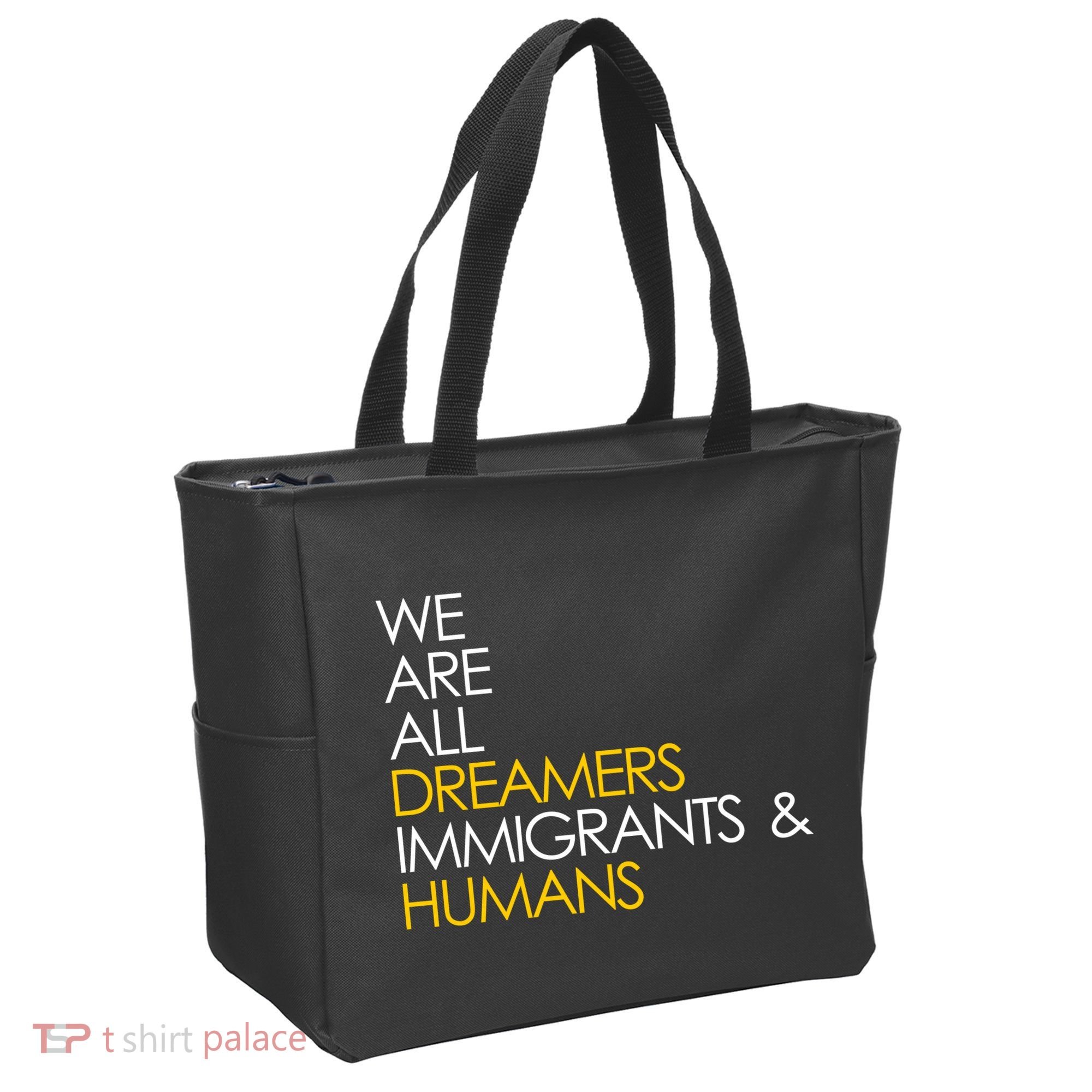 We are All Dreamers Immigrants and Humans Tote Bag