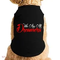 We are All Dreamers Script Logo Support DACA Doggie Tank thumb 0