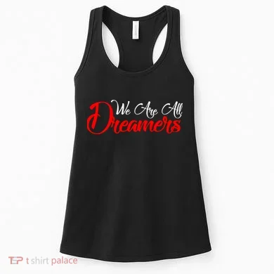 We are All Dreamers Script Logo Support DACA Women's Tank Top