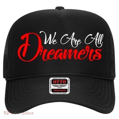 We are All Dreamers Script Logo Support DACA Hat
