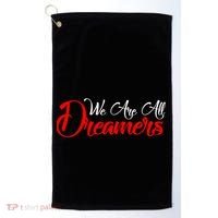 We are All Dreamers Script Logo Support DACA Golf Towel thumb 0