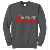 We are All Dreamers Script Logo Support DACA Sweatshirt thumb 0