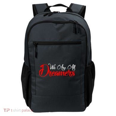 We are All Dreamers Script Logo Support DACA Backpack