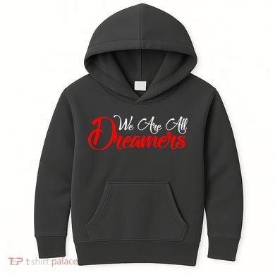 We are All Dreamers Script Logo Support DACA Kids Hoodie
