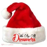 We are All Dreamers Script Logo Support DACA Santa Hat thumb 0