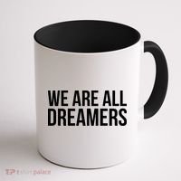 We are All Dreamers Support DACA Coffee Mug thumb 1