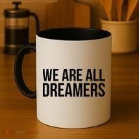 We are All Dreamers Support DACA Coffee Mug thumb 4