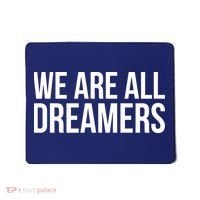 We are All Dreamers Support DACA Mousepad thumb 0