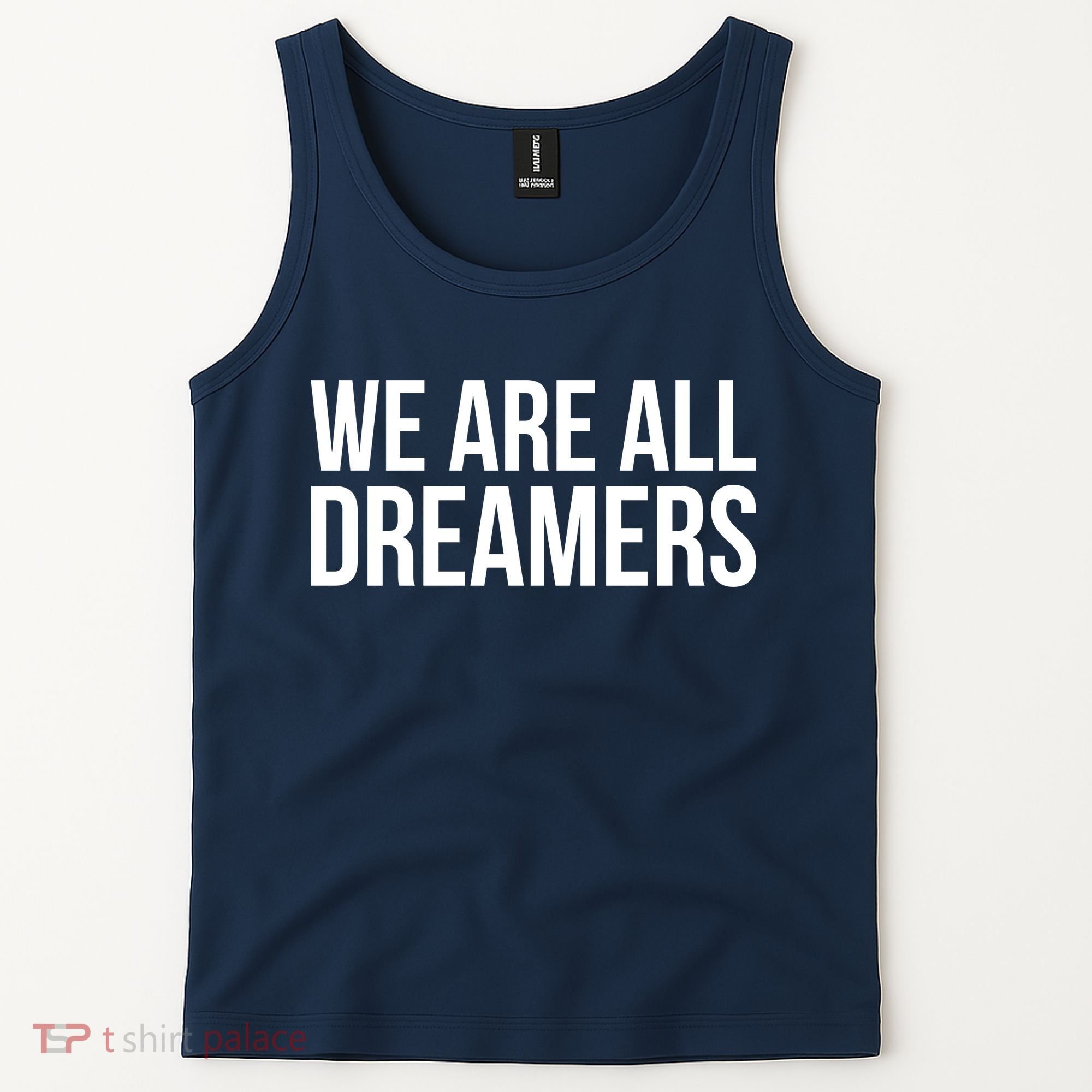 We are All Dreamers Support DACA Tank Top