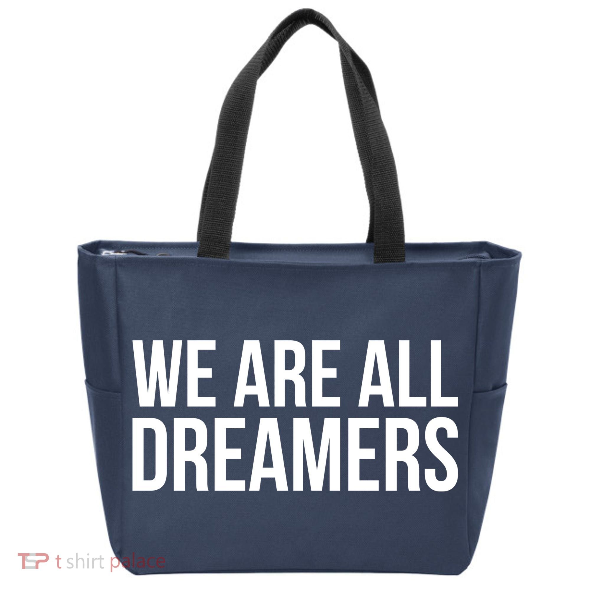 We are All Dreamers Support DACA Tote Bag