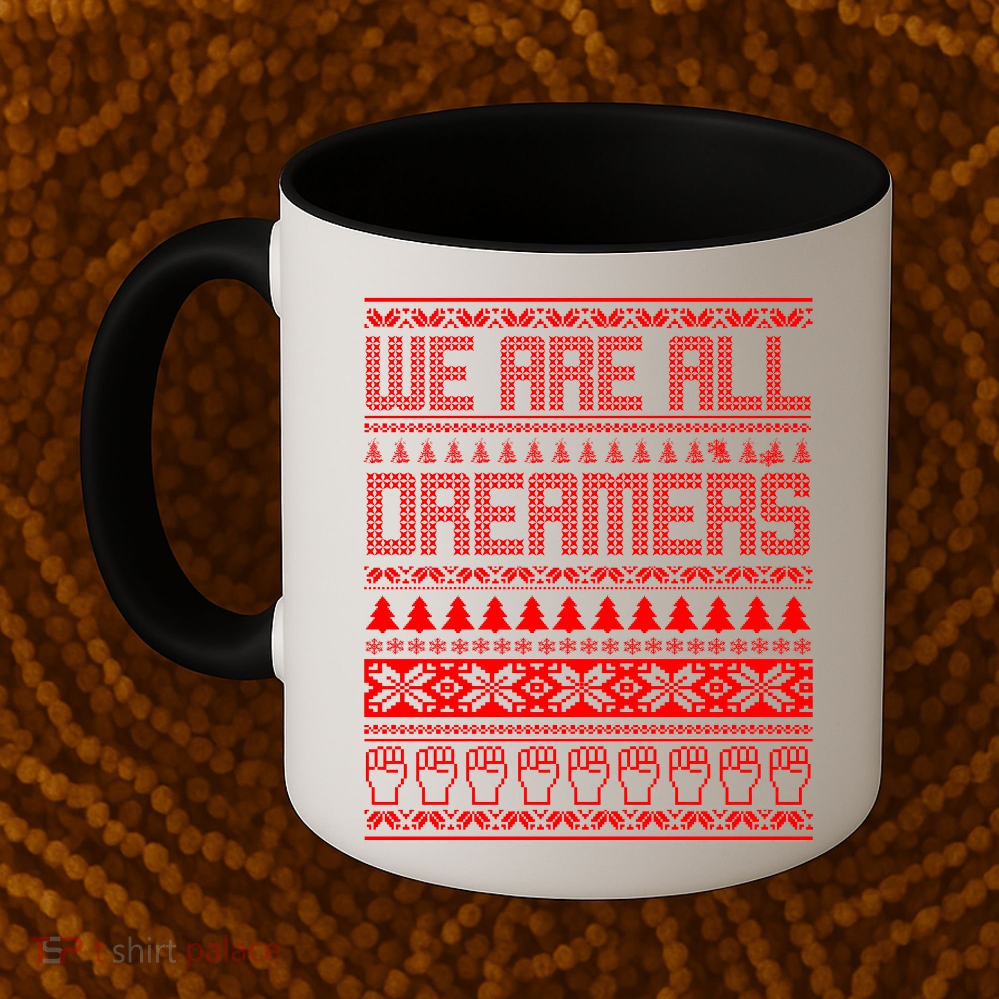 We Are All Dreamers Ugly Christmas Coffee Mug