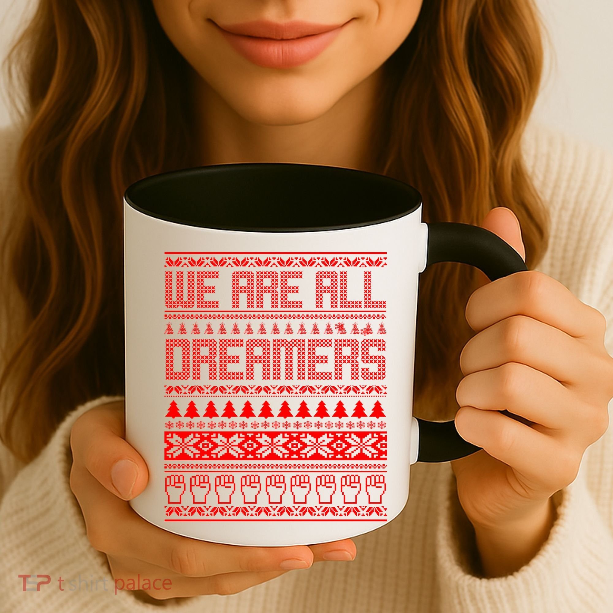 We Are All Dreamers Ugly Christmas Coffee Mug