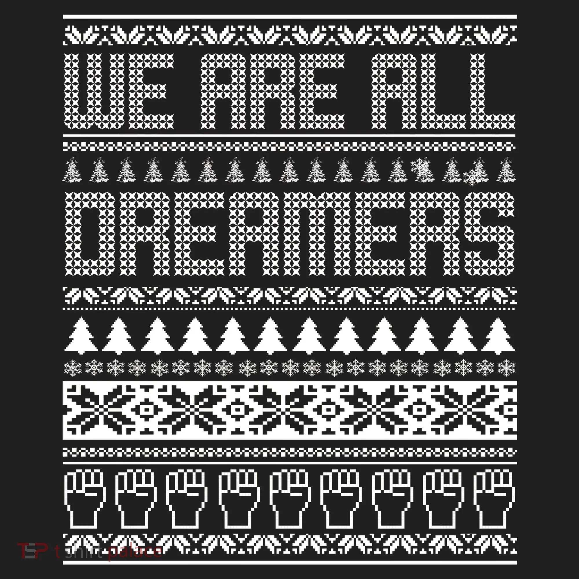 We Are All Dreamers Ugly Christmas Hat
