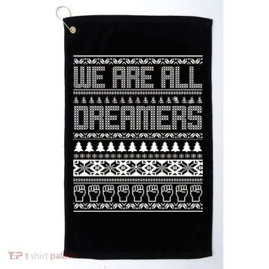 We Are All Dreamers Ugly Christmas Golf Towel
