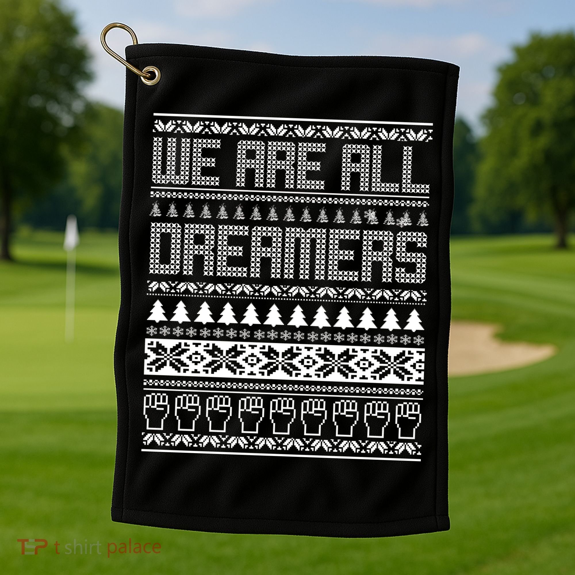 We Are All Dreamers Ugly Christmas Golf Towel
