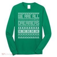 We Are All Dreamers Ugly Christmas Long Sleeve Shirt thumb 0