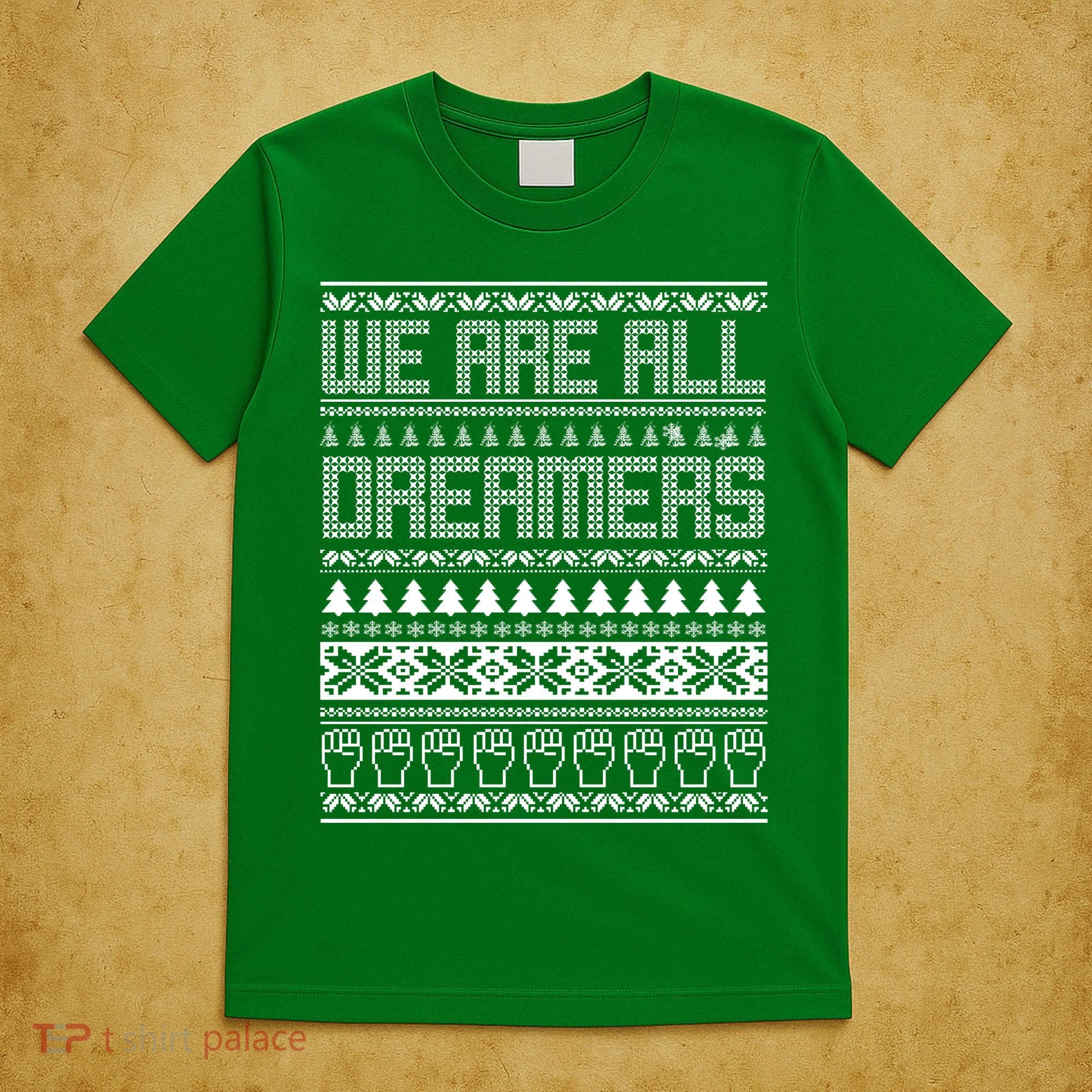 We Are All Dreamers Ugly Christmas T-Shirt