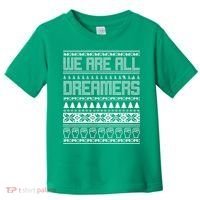 We Are All Dreamers Ugly Christmas Toddler T-Shirt thumb 0