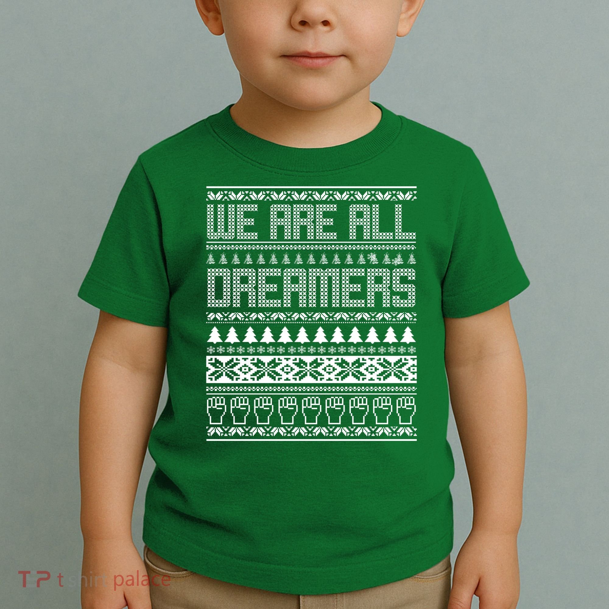 We Are All Dreamers Ugly Christmas Toddler T-Shirt