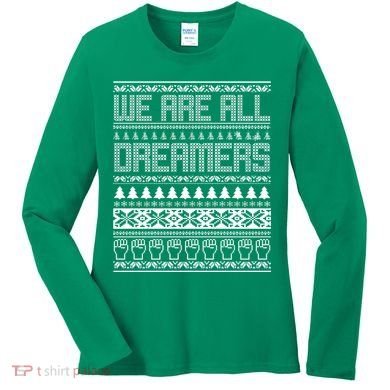 We Are All Dreamers Ugly Christmas Women's Long Sleeve Shirt