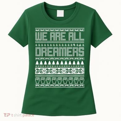 We Are All Dreamers Ugly Christmas Women's T-Shirt