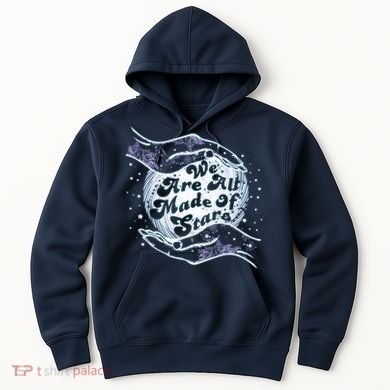We Are All Made of Stars Hoodie