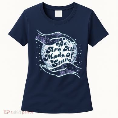 We Are All Made of Stars Women's T-Shirt