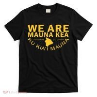We Are Mauna Kea- Aloha Aina T-Shirt thumb 0