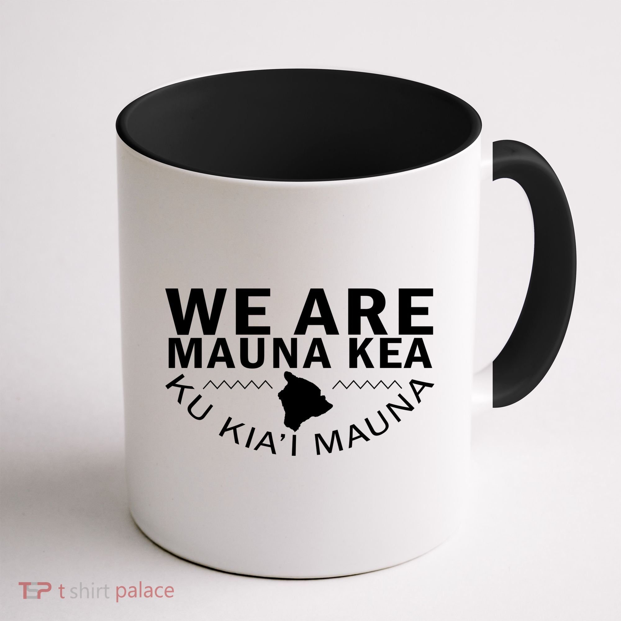 We Are Mauna Kea- Aloha Aina Coffee Mug