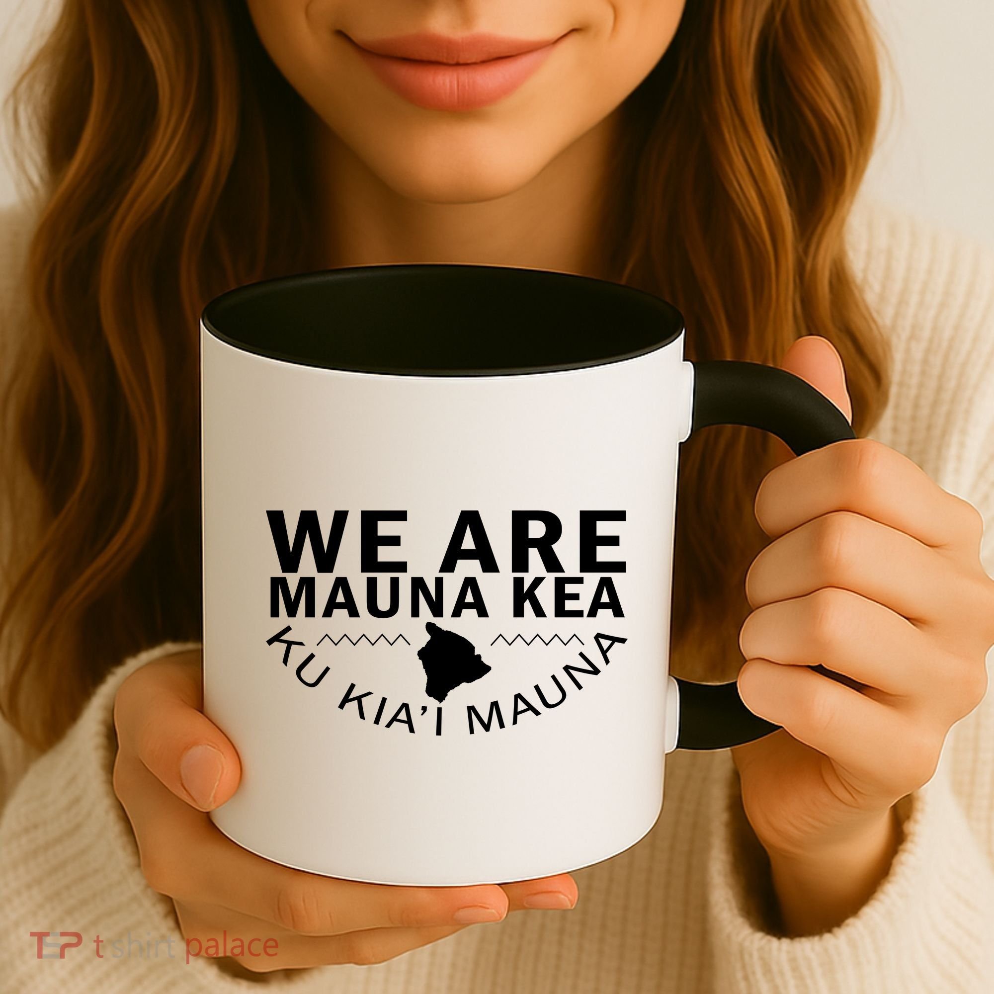 We Are Mauna Kea- Aloha Aina Coffee Mug