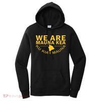 We Are Mauna Kea- Aloha Aina Women's Hoodie thumb 0