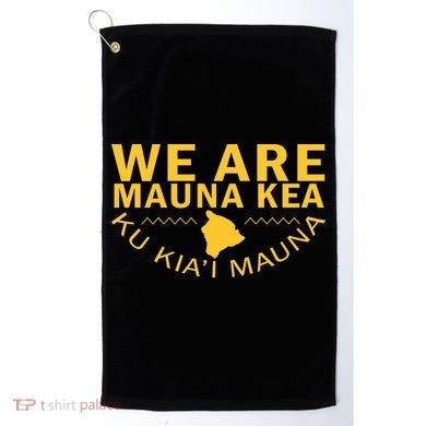 We Are Mauna Kea- Aloha Aina Golf Towel