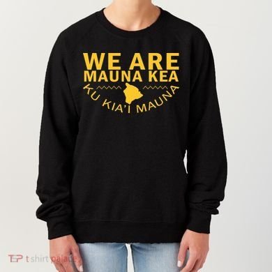 We Are Mauna Kea Women's Sweatshirt