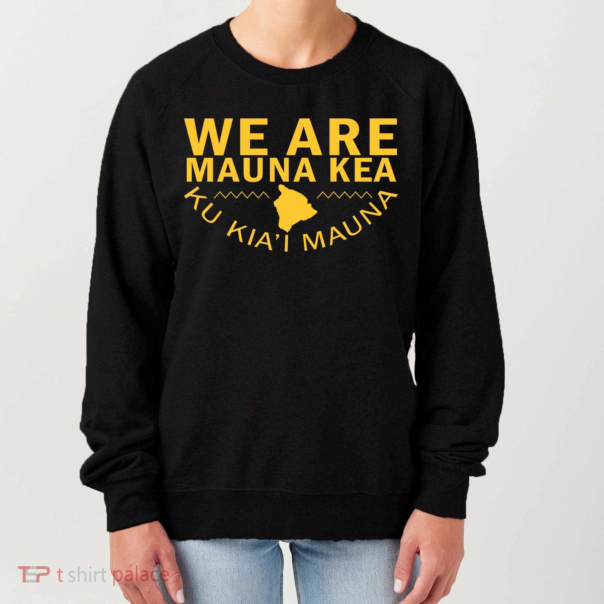 We Are Mauna Kea Women's Sweatshirt