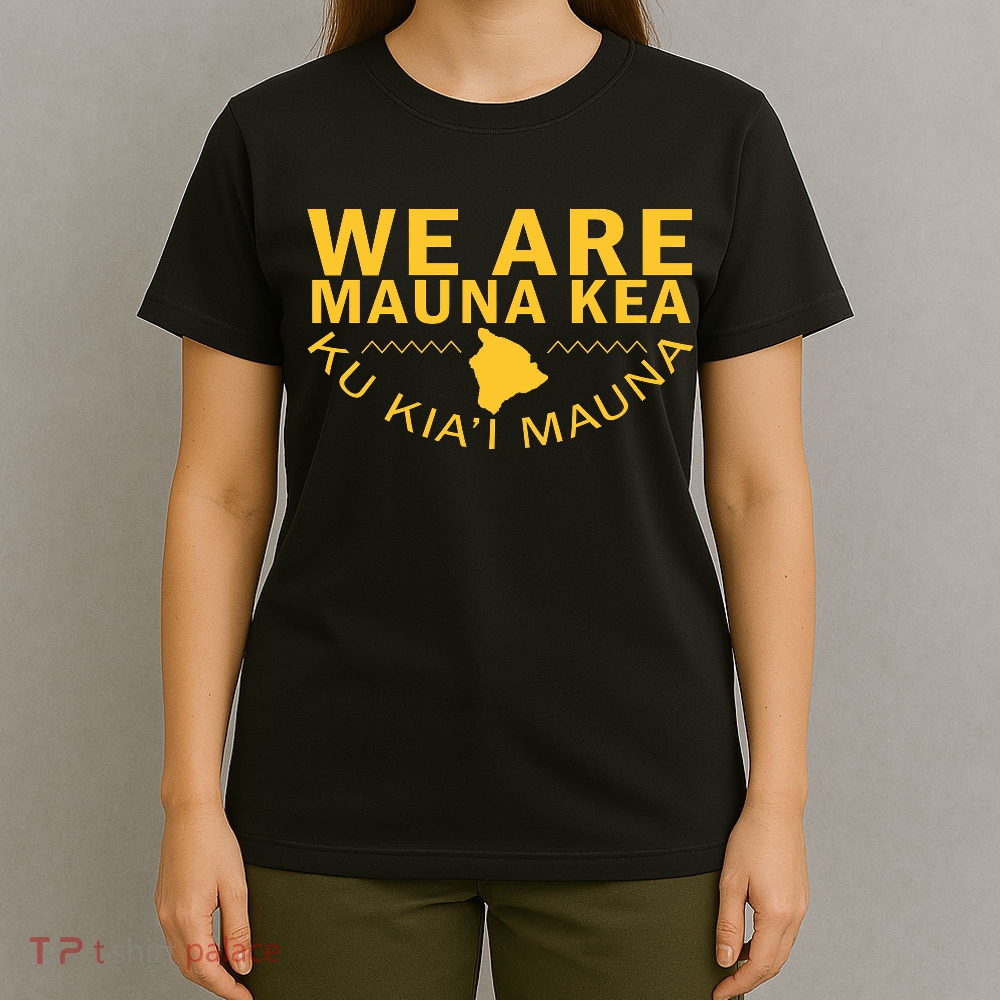 We Are Mauna Kea T-Shirt