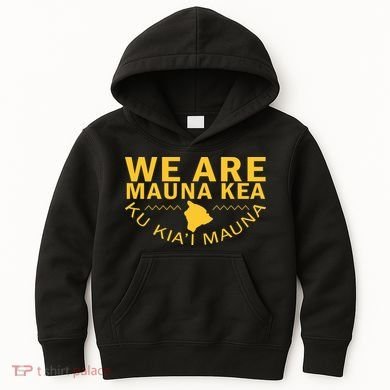 We Are Mauna Kea Kids Hoodie