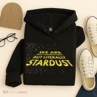 We Are Not Figuratively But Literally Stardust Hoodie thumb 4