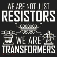 We Are Not Just Resistors We Are Transformers Science Hat thumb 2