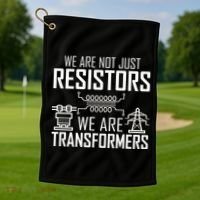 We Are Not Just Resistors We Are Transformers Science Golf Towel thumb 1