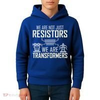 We Are Not Just Resistors We Are Transformers Science Kids Hoodie thumb 4