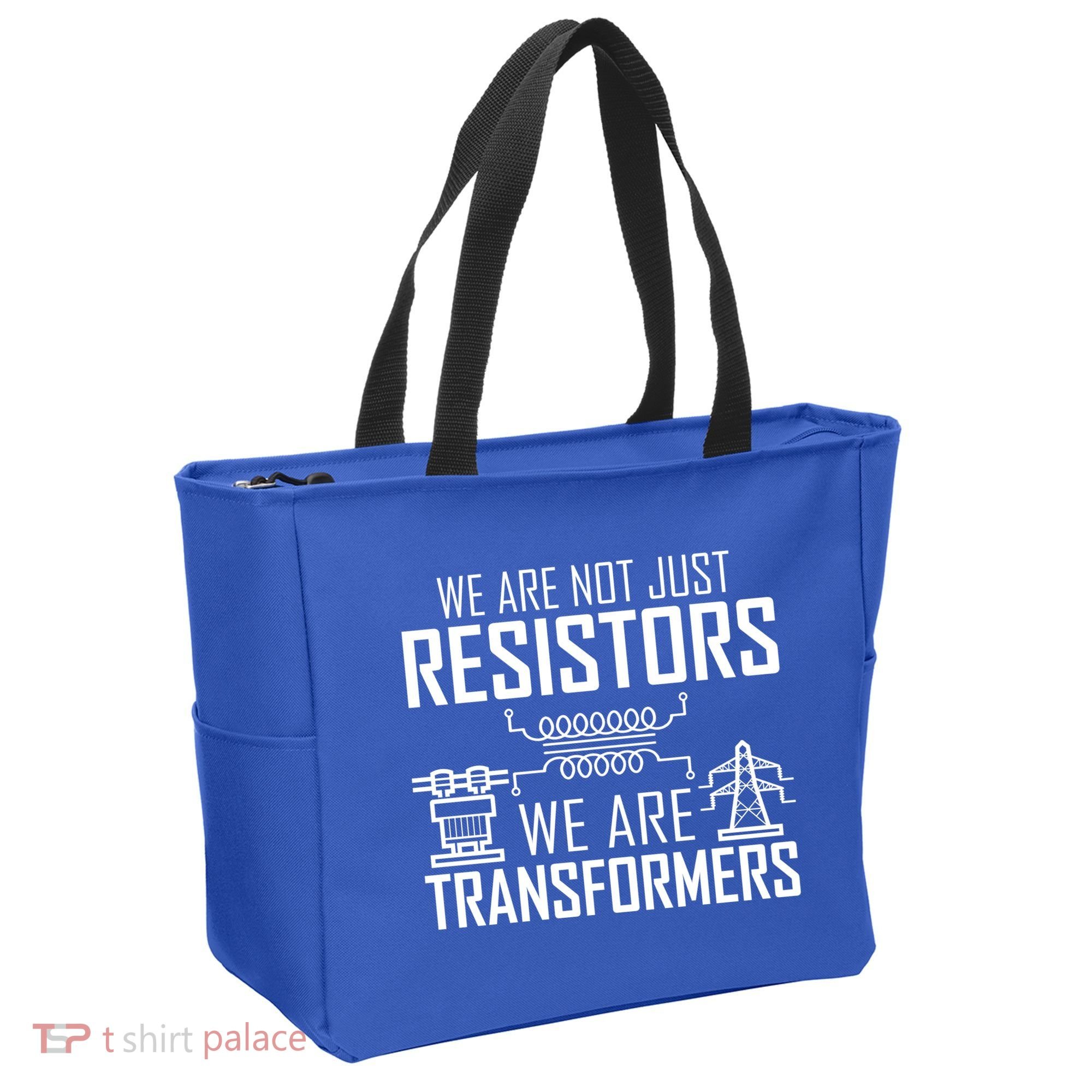 We Are Not Just Resistors We Are Transformers Science Tote Bag