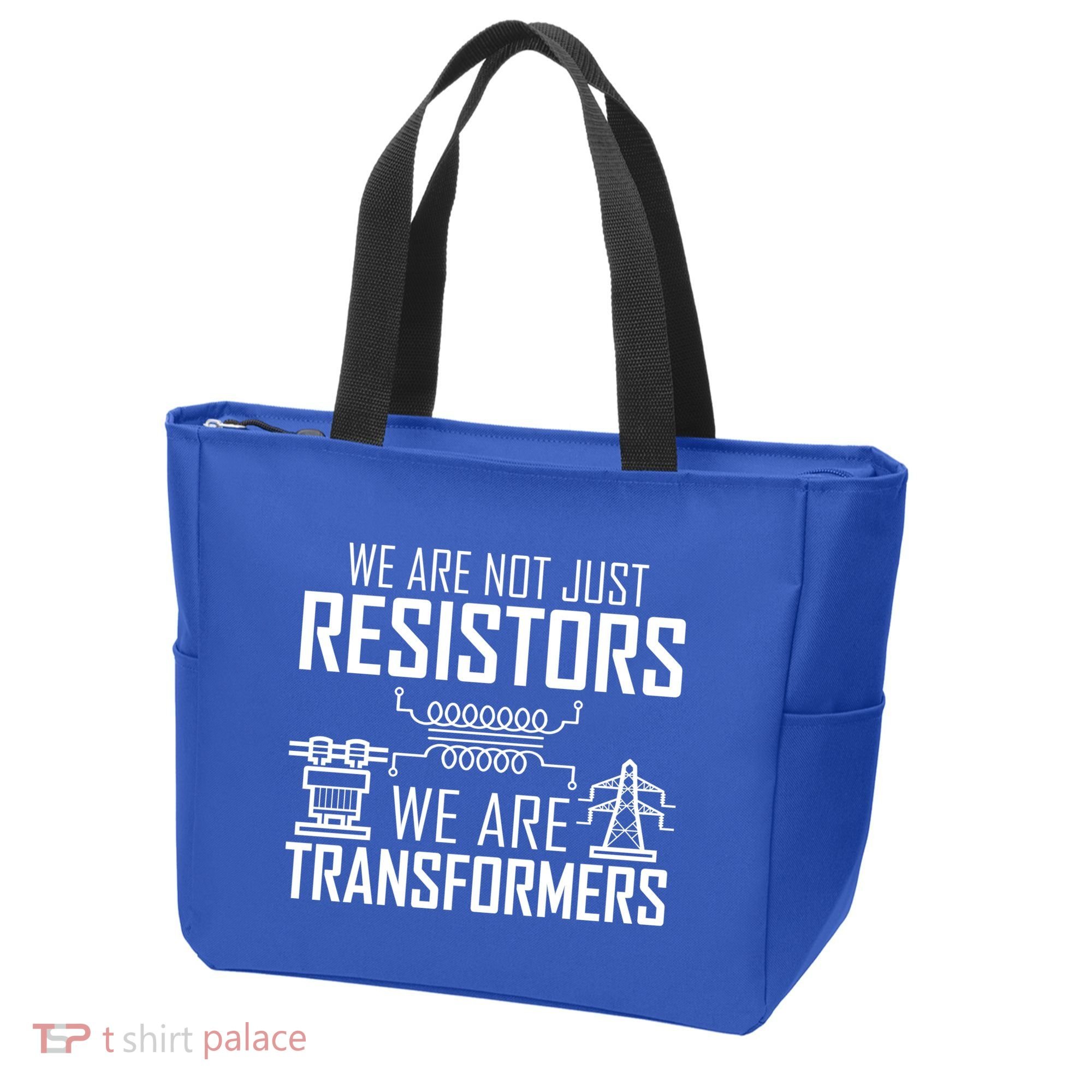 We Are Not Just Resistors We Are Transformers Science Tote Bag
