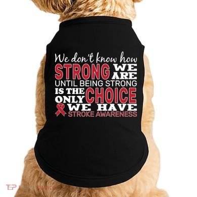 We Are Strong Stroke Awareness Doggie Tank