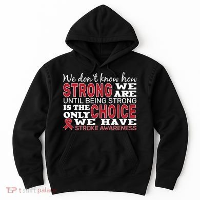 We Are Strong Stroke Awareness Hoodie