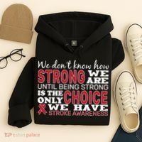 We Are Strong Stroke Awareness Hoodie thumb 4