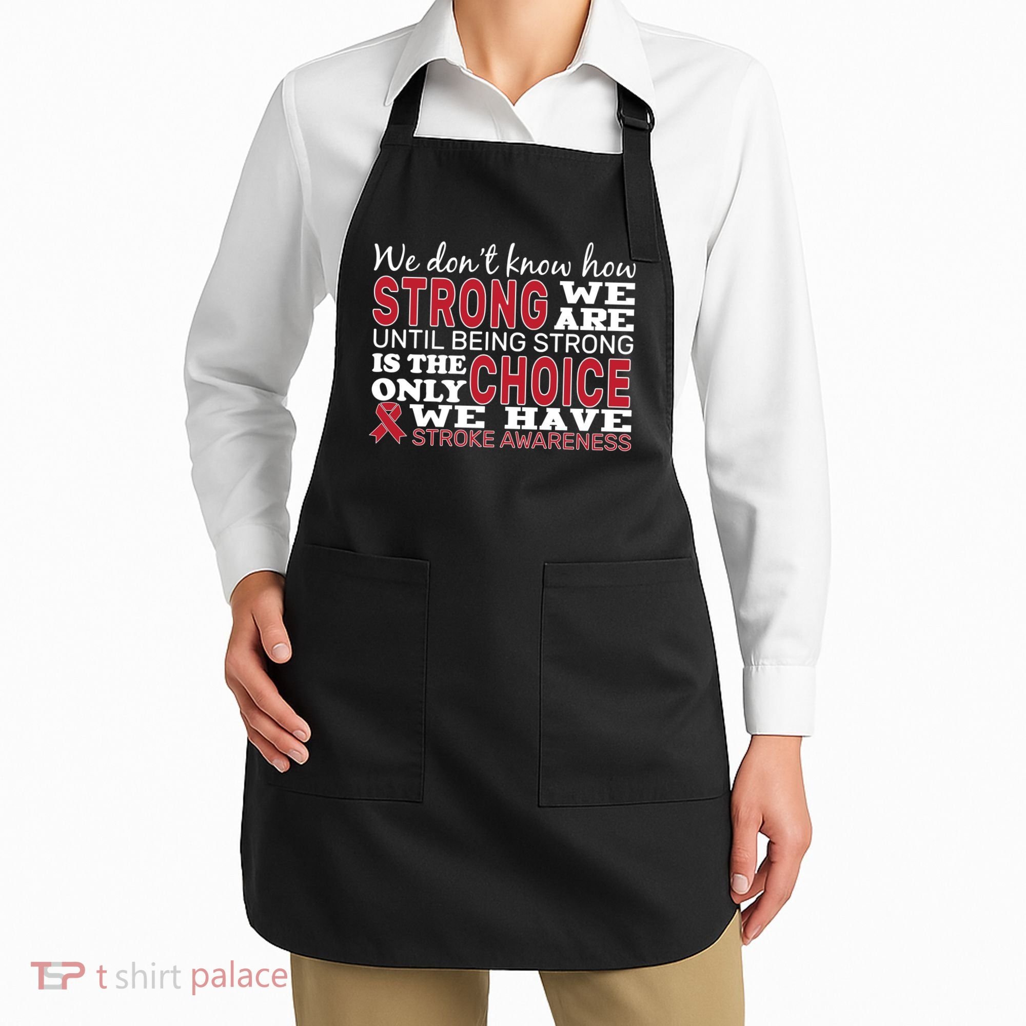 We Are Strong Stroke Awareness Apron