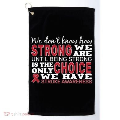 We Are Strong Stroke Awareness Golf Towel